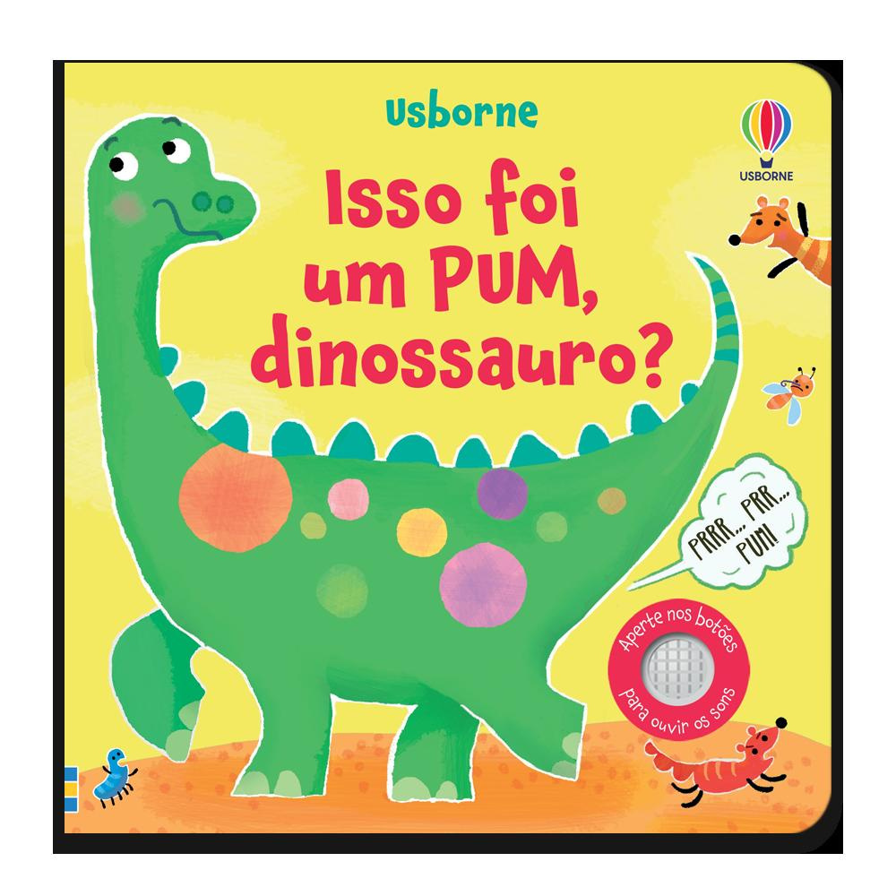 Isso Foi Um Pum, Dinossauro?
