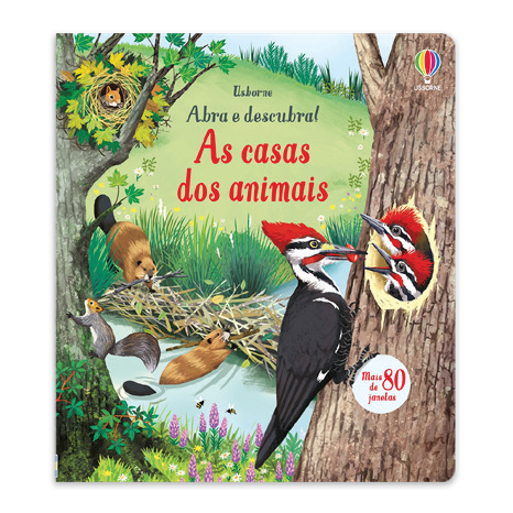 As Casas Dos Animais: Abra E Descubra!