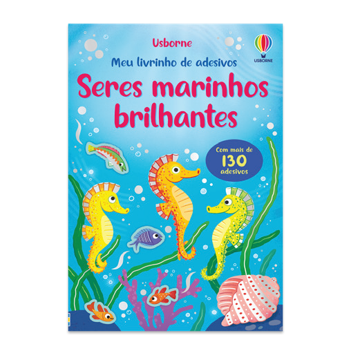 Seres Marinhos Brilhantes: Meu Livrinho De Adesivos