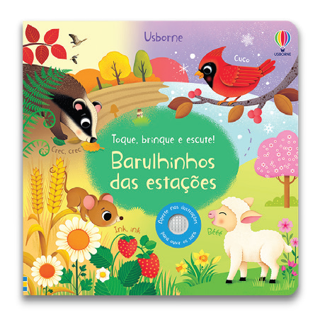 Barulhinho Das Estações: Toque, Brinque E Escute!
