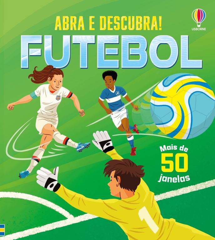 LIVRO FUTEBOL ABRA E DESCUBRA!
