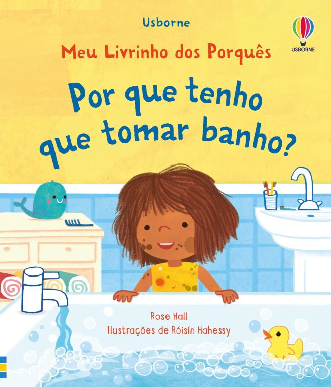  Por Que Tenho Que Tomar Banho?: Meu Livrinho Dos Porquês