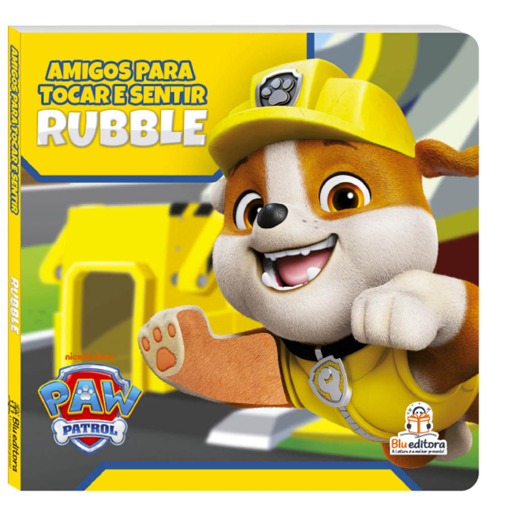 LIVRO PATRULHA CANINA - AMIGOS PARA TOCAR E SENTIR: RUBBLE
