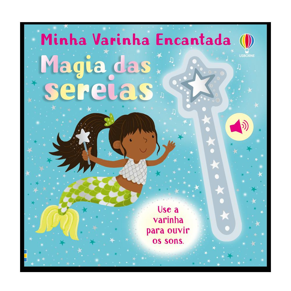 Magia Das Sereias: Minha Varinha Encantada